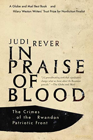 In Praise Of Blood: The Crimes Of The Rwandan Patriotic Front - Rever Judi [KSIĄŻKA]