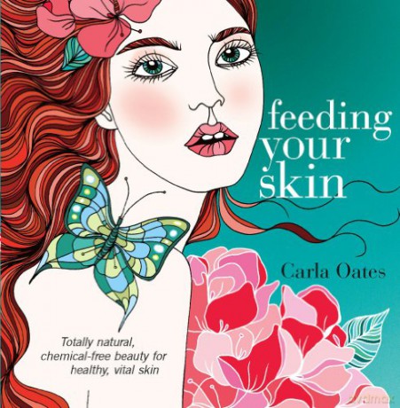 Feeding Your Skin - Carla Oates [KSIĄŻKA]