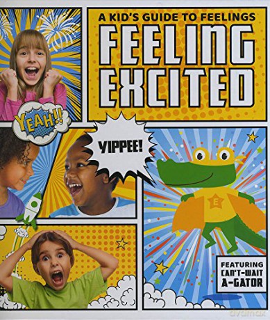 Feeling excited A Kid's Guide to Feelings - irsty Holmes [KSIĄŻKA]
