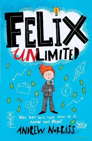 Felix Unlimited - Andrew Norriss [KSIĄŻKA]