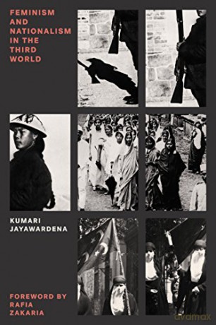 Feminism and Nationalism in the Third World Feminist Classics - Kumari Jayawardena [KSIĄŻKA]