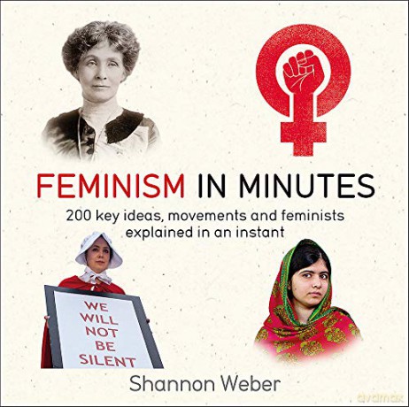Feminism in Minutes - Shannon Weber [KSIĄŻKA]