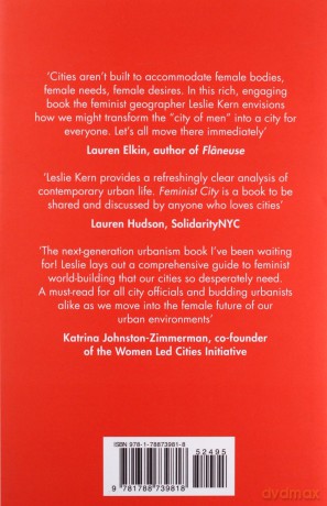 Feminist City: Claiming Space in a Man-Made World - Leslie Kern [KSIĄŻKA]