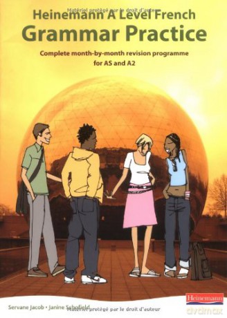 Heinemann A Level French Grammar Practice - Jacob [KSIĄŻKA]