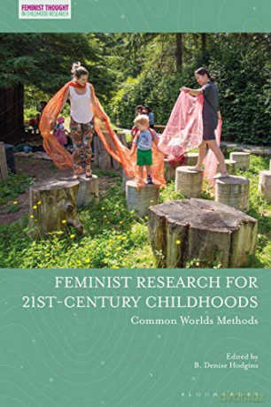 Feminist Research for 21st-century Childhoods: Common Worlds Methods Feminist Thought in Childhood Research - Dummy author [KSIĄŻKA]