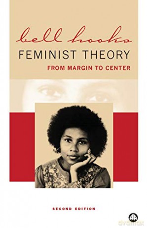 Feminist Theory: From Margin To Center - bell hooks [KSIĄŻKA]