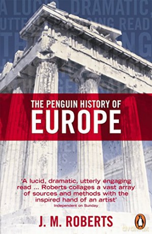 The Penguin History Of Europe - J.M. Roberts [KSIĄŻKA]