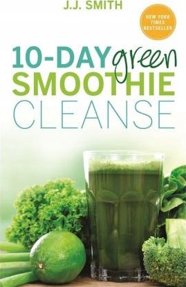 10-Day Green Smoothie Cleanse: Lose Up To 15 Pounds In 10 Days! [KSIĄŻKA]