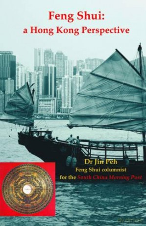 Feng Shui: A Hong Kong Perspective - Dr Jin Peh [KSIĄŻKA]