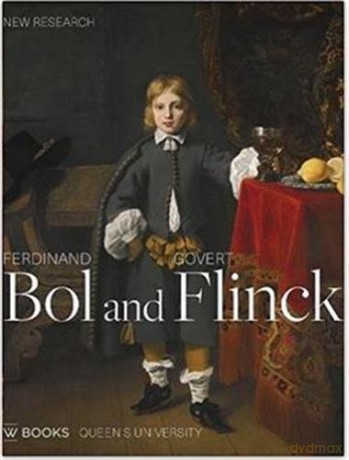 Ferdinand Bol and Govert Flinck: New Research - Stephanie S. Dickey [KSIĄŻKA]