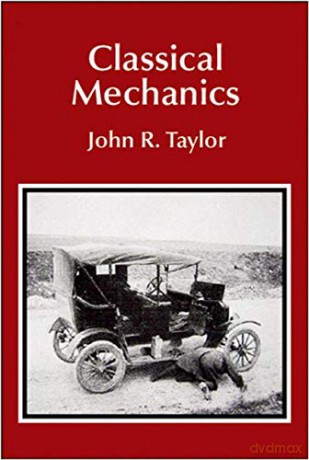 Classical Mechanics - Taylor J. [KSIĄŻKA]