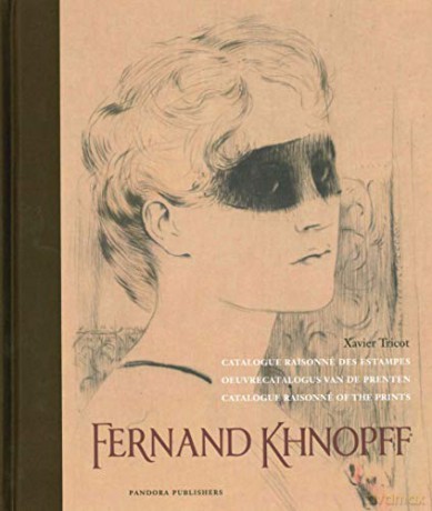 Fernand Khnopff: Catalogue Raisonné of the Prints - Xavier Tricot [KSIĄŻKA]