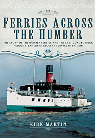 Ferries Across the Humber - Kirk Martin [KSIĄŻKA]