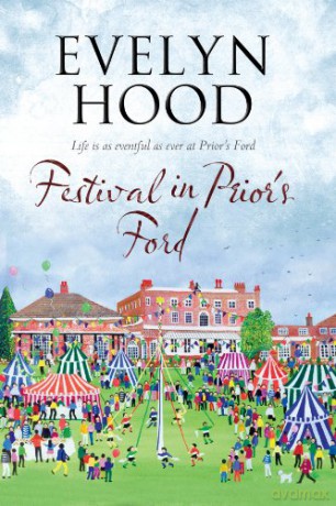 Festival in Prior's Ford: A Cosy Saga of Scottish Village Life: 7 A Prior's Ford novel, 7 - Evelyn Hood [KSIĄŻKA]