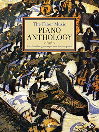 The Faber Music Piano Anthology (Piano Solo): Best-Loved Original Repertoire For Solo Piano, Hardcover Book (Faber Music Piano Anthology Series) [KSIĄŻKA]