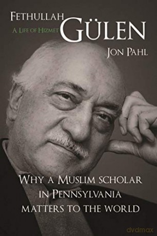 Fethullah Gulen: A Life of Hizmet - Jon Pahl [KSIĄŻKA]