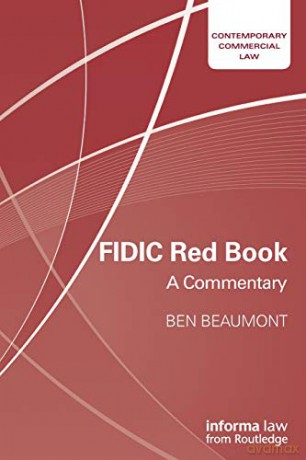 FIDIC Red Book: A Commentary Contemporary Commercial Law - Ben Beaumont [KSIĄŻKA]