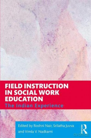 Field Instruction in Social Work Education: The Indian Experience - Roshni Nair [KSIĄŻKA]