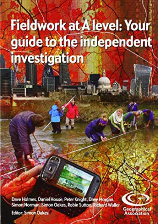 Fieldwork At A-Level: Your Guide To The - Simon Oakes [KSIĄŻKA]