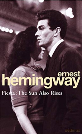 Fiesta: The Sun Also Rises Arrow Classic - Ernest Hemingway [KSIĄŻKA]