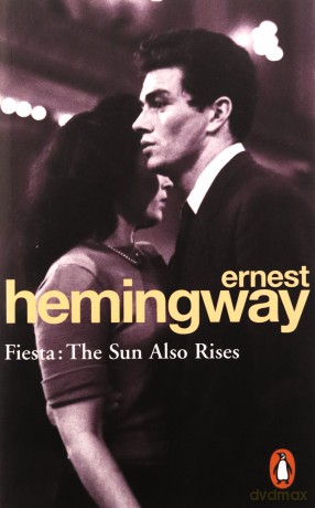 Fiesta: The Sun Also Rises Arrow Classic - Ernest Hemingway [KSIĄŻKA]
