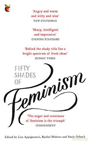 Fifty Shades of Feminism - Lisa Appignanesi [KSIĄŻKA]