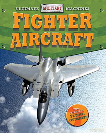 Fighter Aircraft Ultimate Military Machines - Tim Cooke [KSIĄŻKA]