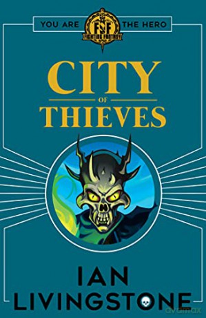 Fighting Fantasy: City of Thieves - Ian Livingstone [KSIĄŻKA]