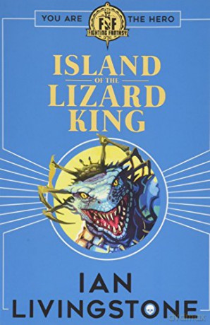 Fighting Fantasy: Island of the Lizard King - Ian Livingstone [KSIĄŻKA]