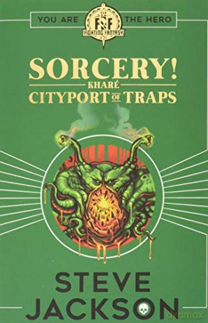 Fighting Fantasy: Sorcery 2: Cityport of Traps - Steve Jackson [KSIĄŻKA]