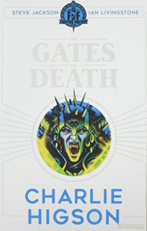 Fighting Fantasy: The Gates of Death - Charlie Higson [KSIĄŻKA]
