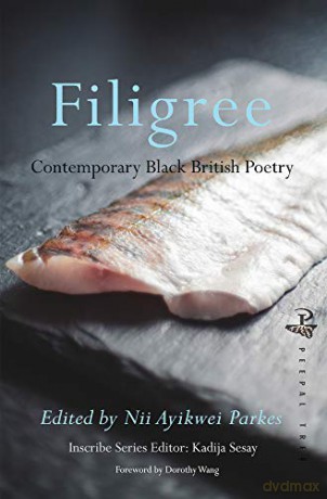 Filigree: Contemporary Black British Poetry Inscribe - Nii Ayikwei Parkes [KSIĄŻKA]