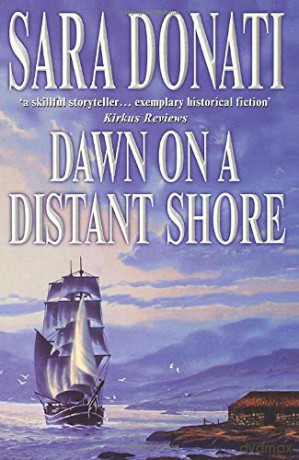 Dawn On A Distant Shore - Sara Donati [KSIĄŻKA]