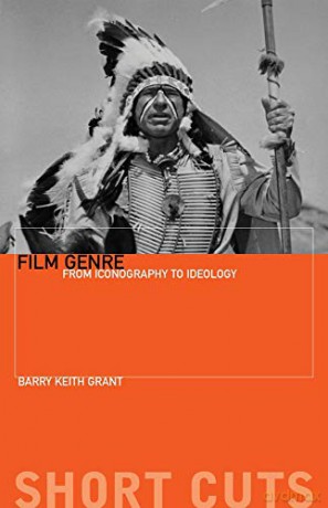 Film Genre: From Iconography to Ideology Short Cuts - Barry Keith Grant [KSIĄŻKA]