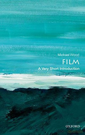 Film: A Very Short Introduction Very Short Introductions - Michael Wood [KSIĄŻKA]
