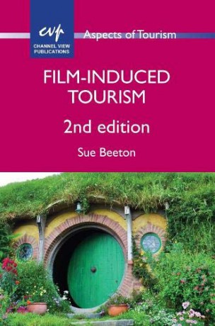Film-Induced Tourism Aspects of Tourism: 76 - Sue Beeton [KSIĄŻKA]