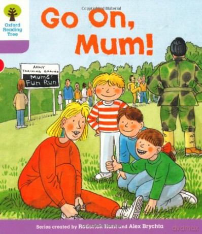 Oxford Reading Tree: Level 1+: More First Sentences A: Go On Mum (Oxford Reading Tree, Biff, Chip And Kipper Stories New Edition 2011) - Alex Brychta [KSIĄŻKA]