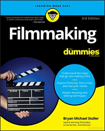 Filmmaking For Dummies, 3rd Edition - Stoller [KSIĄŻKA]