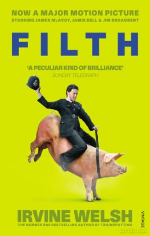 Filth: Irvine Welsh - Vintage Classics - Irvine Welsh [KSIĄŻKA]