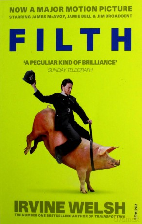 Filth: Irvine Welsh - Vintage Classics - Irvine Welsh [KSIĄŻKA]