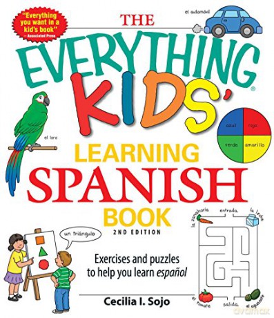 The Everything Kids Learning Spanish Book 2Nd Edition: Exercises And Puzzles To Help You Learn Espanol (Everything S.) [KSIĄŻKA]