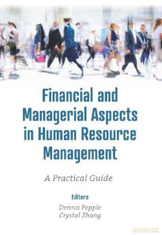 Financial and Managerial Aspects in Human Resource Management: A Practical Guide [KSIĄŻKA]