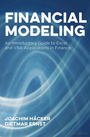 Financial Modeling: An Introductory Guide to Excel and VBA Applications in Finance Global Financial Markets - Dietmar Ernst [KSIĄŻKA]