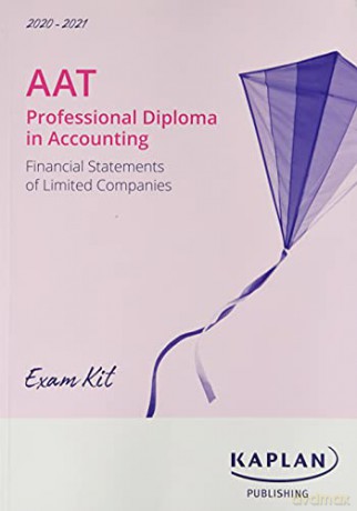 Financial Statements Of Limited Companies - Exam Kit 202021 - Kaplan [KSIĄŻKA]