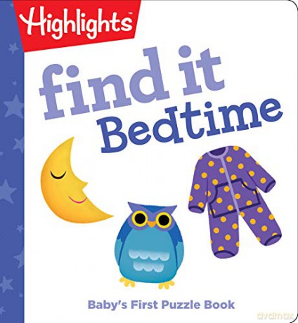 Find it Bedtime: Baby's First Puzzle Book Highlights Find It Board Books - Highlights [KSIĄŻKA]