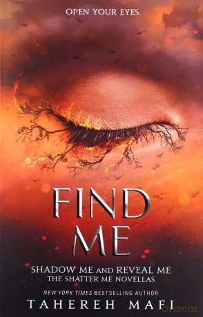 Find Me Shatter Me - Tahereh Mafi [KSIĄŻKA]