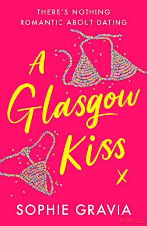 A Glasgow Kiss - Sophie Gravia [KSIĄŻKA]