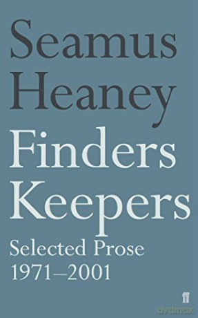 Finders Keepers: Selected Prose 1971 - 2001 - Seamus Heaney [KSIĄŻKA]