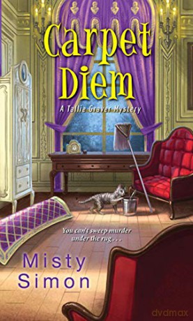 Carpet Diem (A Tallie Graver Mystery): 4 - Misty Simon [KSIĄŻKA]