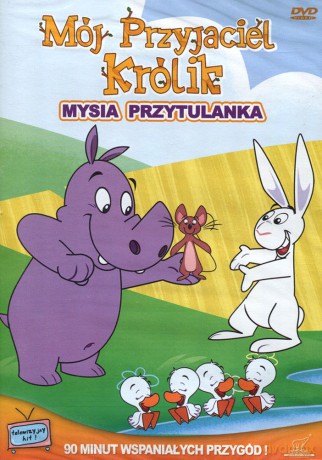 Mój Przyjaciel Królik - Mysia Przytulanka [DVD]